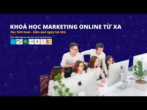 Giới thiệu khoá học Marketing Online từ xa