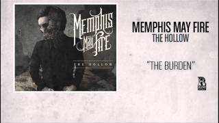 Watch Memphis May Fire The Burden interlude video