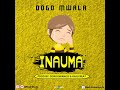 DOGO MWALA - INAUMA (OFFICIAL AUDIO)