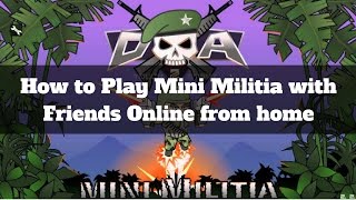 How to Play Doodle Army 2 : Mini Militia with your Friends Online Remotely + From Home