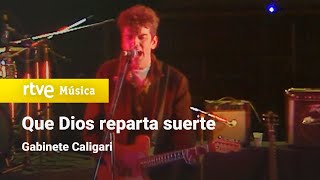 Watch Gabinete Caligari Que Dios Reparta Suerte video