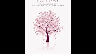 A Peaceful Lullaby 2 Part Mixed Douglas Nolan And Rebecca Fair A Peaceful Lullaby 2 Part Mixed Douglas Nolan And Rebecca Fair