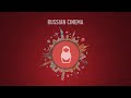 Russian Cinema || Русское кино