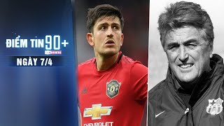 Điểm tin 90+ ngày 7/4 | Man Utd thiệt hại lớn vì Covid-19; Cựu HLV Real, Barca, Atletico qua đời