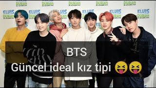 BTS Üyelerinin İdeal Kız Tipleri- 2021(güncel bilgiller)