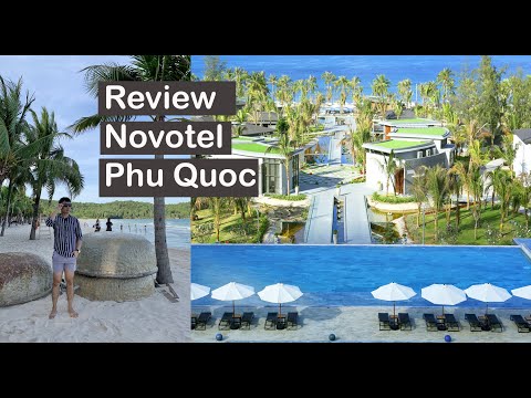 Novotel Phú Quốc - Resort 5 sao với những trải nghiệm tuyệt vời