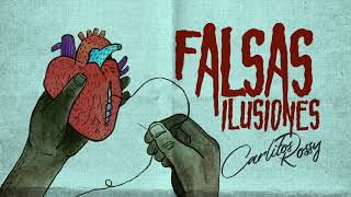 Watch Carlitos Rossy Falsas Ilusiones video