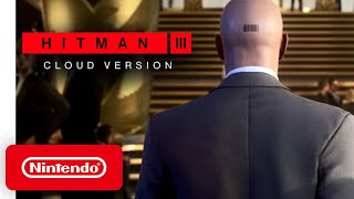 HITMAN 3 – CLOUD VERSION - Trailer