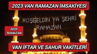 Van Ramazan İmsaki̇yesi̇ 2023 - İftar Ve Sahur Vaki̇tleri̇