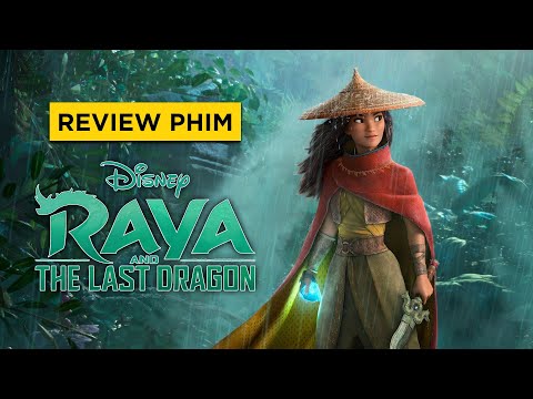 Review phim RAYA VÀ RỒNG THẦN CUỐI CÙNG