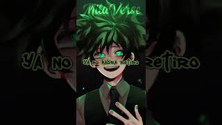 Cambié Tanto Desde Que Morí...deku Villano Pt. 24 Milaverse
