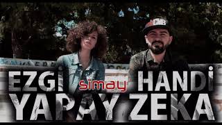 Ezgi & Handi - Yapay Zeka