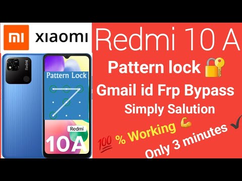 Redmi 10a pattern unlock | redmi 10a frp bypass miui Redmi 10a pattern unlock | redmi 10a frp bypass miui