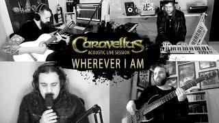 Watch Caravellus Wherever I Am video