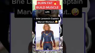 Burn Fat and Build Muscle Fast with Brie Larson's Captain Marvel Workout#fit #captainmarvel #shorts