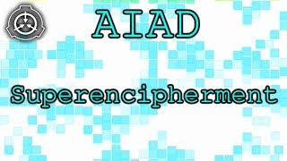 Scp Aiad Part Iii Superencipherment