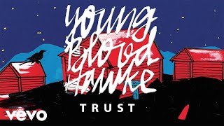 Watch Youngblood Hawke Trust video