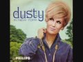 "I Only Want to Be with You"     Dusty Springfield
