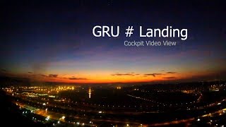 Landing at São Paulo Guarulhos Intl airport (GRU-SGRB) Brazil (Cockpit view)t view)