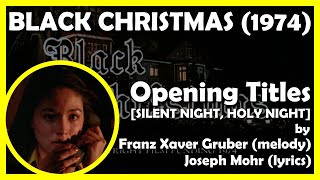 Black Christmas Opening Les Silent Night, Holy Night 1974 - Film Funding Ltd.