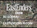 EASTENDERS - DJ COBRA BASSLINE REMIX
