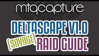 Deltascape V1.0 Savage Guide