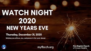 Watch Night 2020: New Year Eve First Baptist