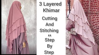 3 layers khimar hijab / french khimar / cutting and stitching step by step