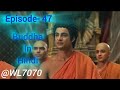 Buddha Episode 47 (1080 HD) Full Episode (1-55) || Buddha Episode ||