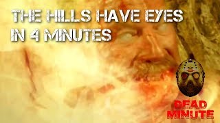 Dead Minute The Hills Have Eyes Films In 4 Minutes 2006-2007