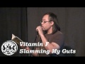 Vitamin F - Slamming My Guts