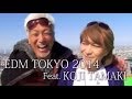 TETSUYA KOMURO(小室哲哉) / EDM TOKYO 2014 feat. KOJI TAMAKI...