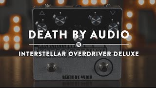 Death By Audio Interstellar Overdriver Deluxe Reverb Demo Video