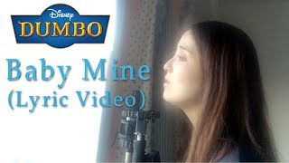 DUMBO - "Baby Mine" Lyrics (AURORA) - by Shaylee