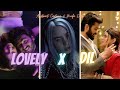 Lovely X dil full mashup video || @AbstractCartoons @mufaedits8725