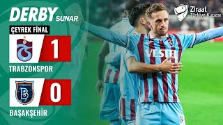 Trabzonspor 1-0 Başakşehir MAÇ ÖZETİ (Ziraat Türkiye Kupası Çeyrek Final ) / 28.