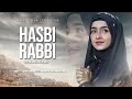 2021 New Heart Touching Beautiful Naat Sharif - Hasbi Rabbi - Syeda Areeba Fatima- 4K Official Video