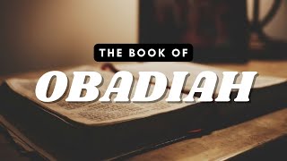 Obadiah | Best Dramatized Audio Bible For Meditation | Niv | Listen & Read-Along Bible Series