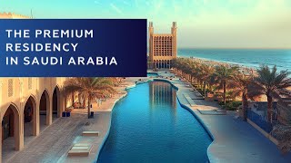 The Premium Residency In Saudi Arabia Unique Residence Permit For Foreigners