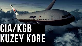 Mh370 Kayip Malezya Uçağini Kgb Mi̇ Kaçirdi? - Lost Malaysia Airlines Flight 370