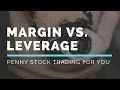Penny Stock Trading Margin vs Leverage