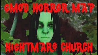 Garrys Mod Horror Map Nightmare Church