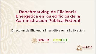 Benchmarking de Eficiencia Energética en los edificios de la Administración Pública Federal