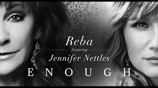 Watch Reba McEntire Enough feat Jennifer Nettles video