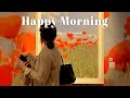 [Playlist] Happy Morning 🌻 Start your day positively with me ~ Morning songs for a positive day