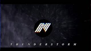 AnquentinMusic-T H U N D E R S T O R M (EDM,HOUSE MUSIC)
