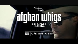 Watch Afghan Whigs Algiers video