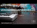 Veronicas - Untouched (Soul Fragment DnB Remix)