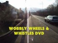 Wobbly Wheels & Whistles DVD
