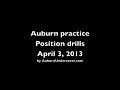 Auburn practice: Position drills 4-3-13